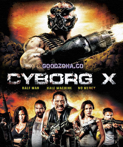 Киборг X / Cyborg X (2016) смотреть