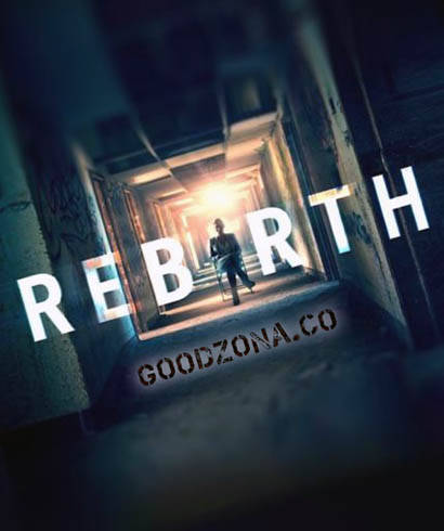 Возрождение / Rebirth (2016) смотреть